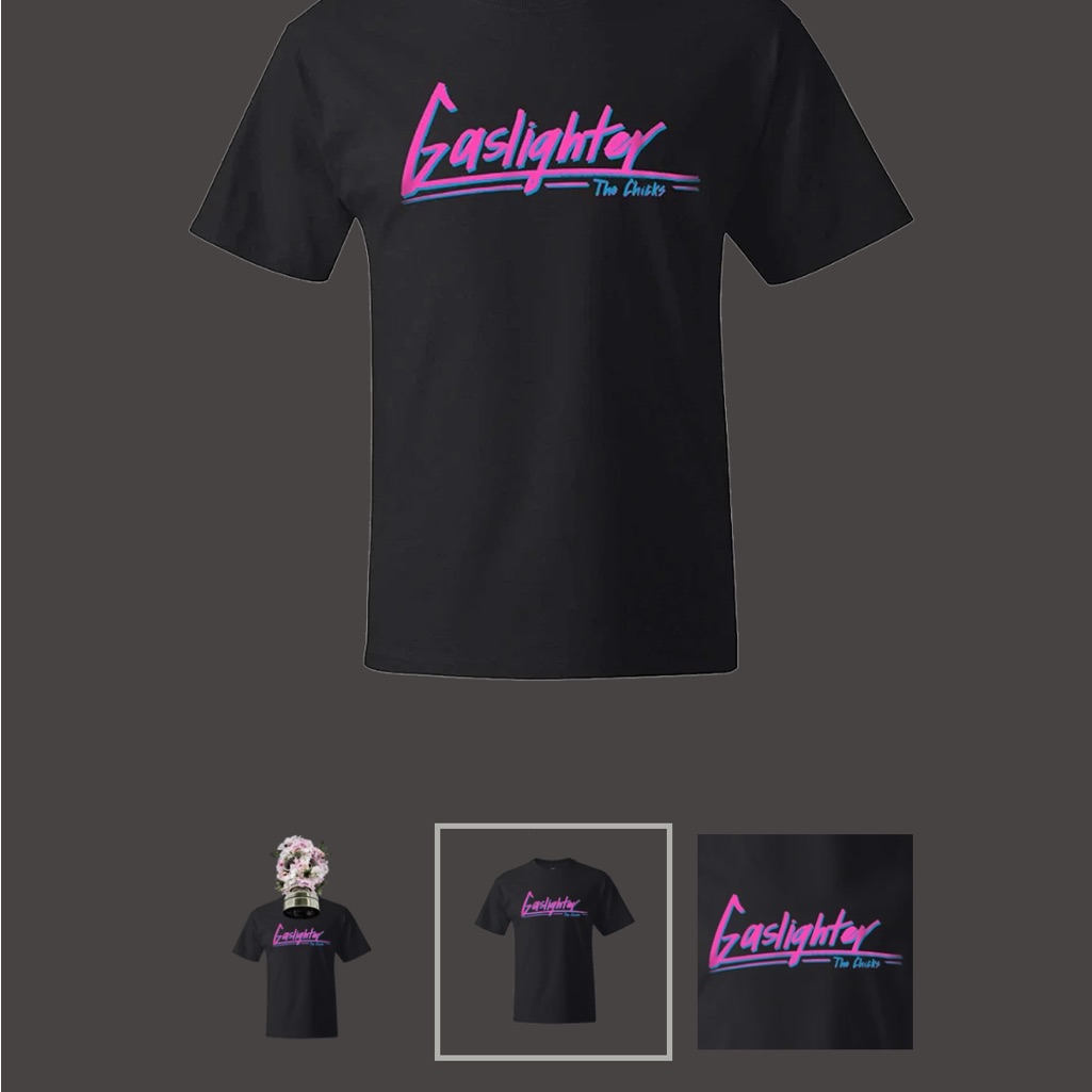 The Chicks Gaslighter T-Shirt